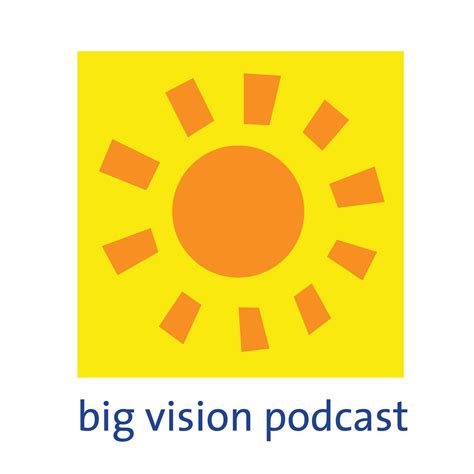 Podcast Luminaries: Britt Bravo and The Big Vision Podcast - Official ...