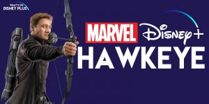 Hawkeye Series Rumored To Be Coming To Disney+ – What's On Disney Plus