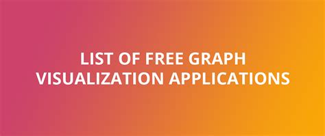 The list of free graph visualization applications | by Elise Devaux | Medium