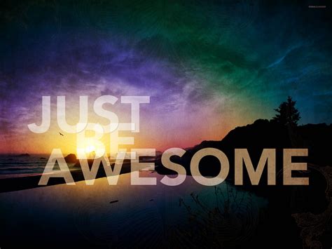 I Am Awesome Wallpapers - Wallpaper Cave