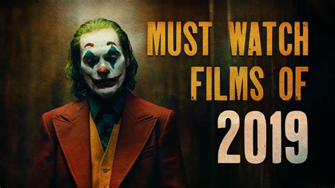 Must Watch Films of 2019 - YouTube