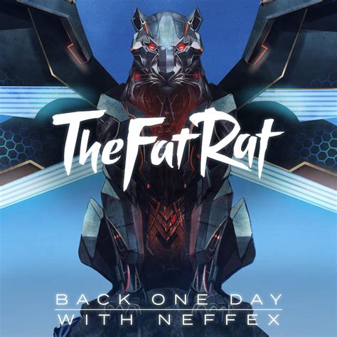 Back One Day_TheFatRat、NEFFEX_高音质在线试听_Back One Day歌词|歌曲下载_酷狗音乐