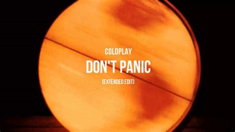 Coldplay - Don't Panic (Extended Edit) - YouTube