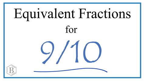 How to Find Equivalent Fractions for 9/10 - YouTube