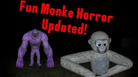 Fun Monke Horror got updated! (Again) - YouTube