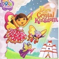 Dora Saves Crystal Kingdom by Molly Reisner