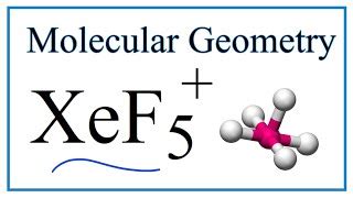 Lewis Structure For Xef5+ - Drawing Easy