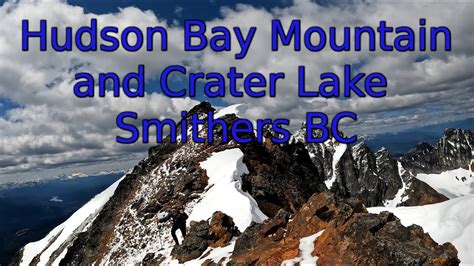 Hudson Bay Mountain and Crater Lake in Smithers, BC | Northern BC ...