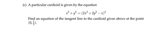 Solved (c) A particular cardioid is given by the equation | Chegg.com