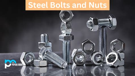 What is Steel Bolt and Nut?