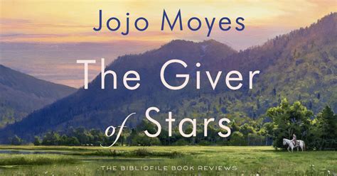 Recap, Summary + Review: The Giver of Stars by Jojo Moyes - The Bibliofile