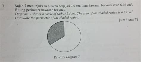 Solved: 7. Rajah 7 menunjukkan bulatan berjejari 2.5 cm. Lua[geometry] - Gauthmath