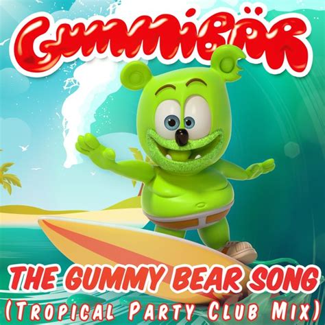 Gummibär - The Gummy Bear Song (Tropical Party Club Mix) - Reviews - Album of The Year