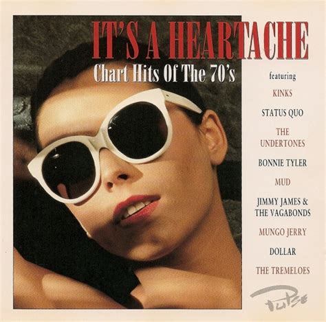 It's A Heartache (Chart Hits Of The 70's) (1996, CD) - Discogs