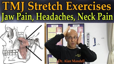 TMJ Stretch Exercises for Jaw Pain, Headaches, Neck Pain, Facial Pain - Dr Mandell - YouTube