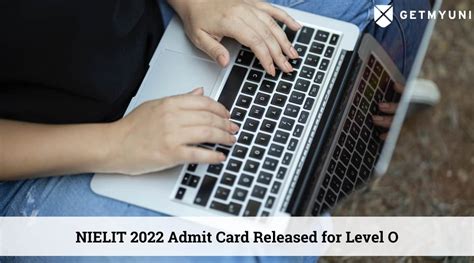 NIELIT 2022 Admit Card: Level O Practical Exam Admit Card are Released ...