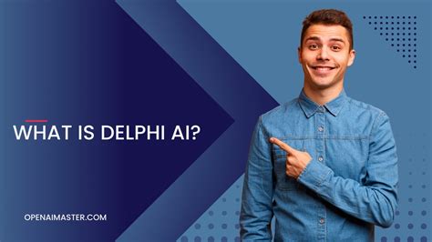 What Is Delphi AI? - Open AI Master