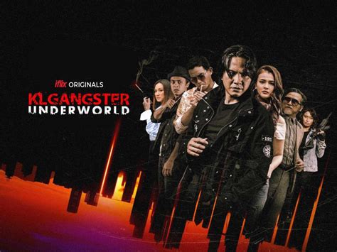 KL Gangster: Underworld (2018) Cast and Crew, Trivia, Quotes, Photos ...