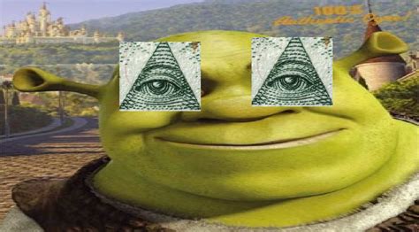 - shrek is part of the illuminati real talk on...