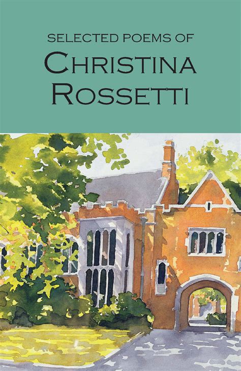 Selected Poems of Christina Rossetti - Wordsworth Editions