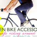 Top 6 Green Bike Accessories For A Safer, More Comfortable Ride