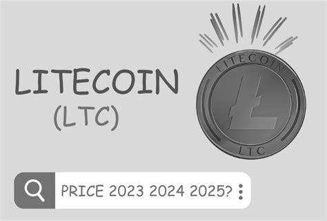 Litecoin Price Prediction- 2023 2025 2030-2050?