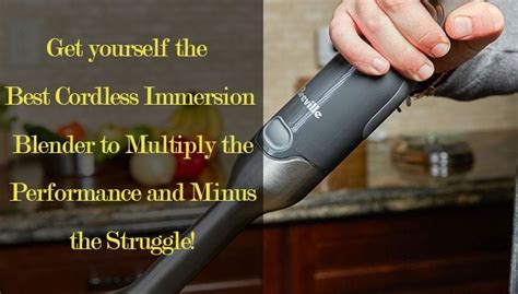 8 Best Cordless Immersion Blender - Buying Guide & Reviews