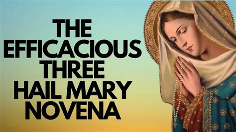 THE EFFICACIOUS THREE HAIL MARY NOVENA | Catholic Novena | Daily Devotion to Mama Mary - YouTube