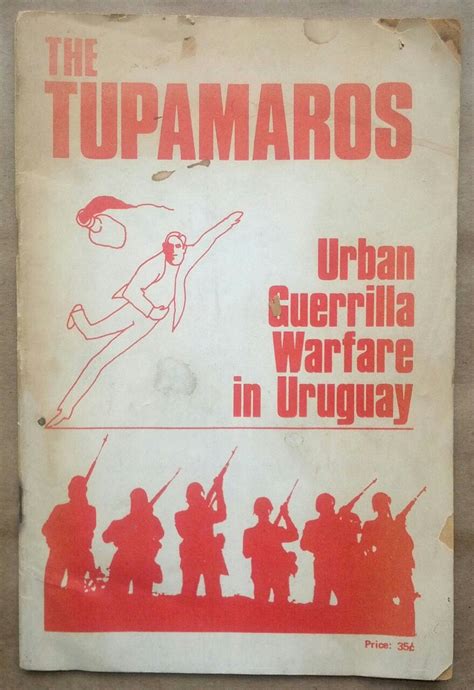 The R.F. Kampfer Revolutionary Literature Archive — ‘The Tupamaros ...