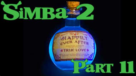 ''Simba'' (Shrek) 2 Part 11 - Happily Ever After Potion - YouTube