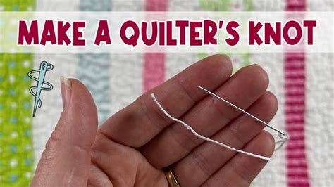 Make a Quilter's Knot for Hand Sewing | Learn the Basic Way to Knot ...