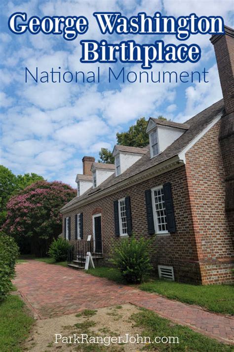 George Washington Birthplace National Monument - Virginia | Park Ranger John