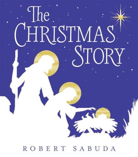 The Christmas Story by Robert Sabuda, Hardcover | Barnes & Noble®