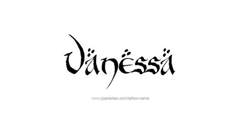 Vanessa Name Tattoo Designs | Name tattoo, Name tattoo designs, Name tattoos