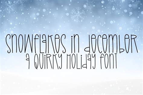 Snowflakes in December - A Quirky Holiday Font