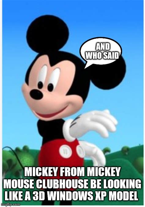 Mickey Mouse Clubhouse Memes - Imgflip - oggsync.com