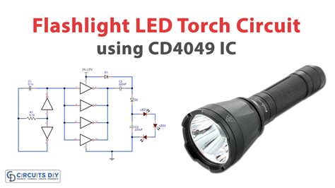 Simple Flashlight LED Torch Circuit using CD4049 IC