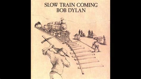 bob dylan slow train coming album talk - YouTube