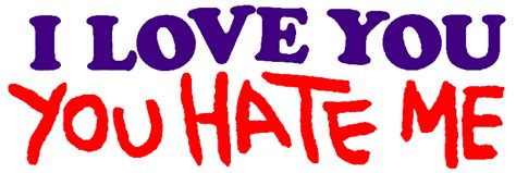 I Love You You Hate Me Logo (My Version) by brandontu1998 on DeviantArt