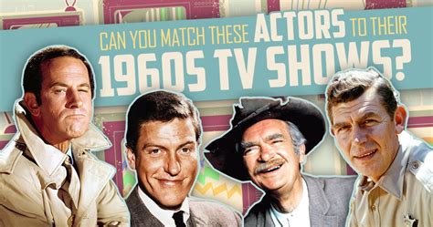 Classic TV Quiz: Can You Match The Actors To The 60s TV Shows?