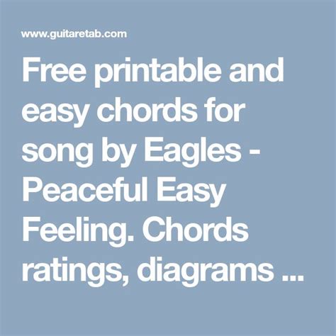 Free printable and easy chords for song by Eagles - Peaceful Easy Feeling. Chords ratings ...