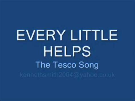 EVERY LITTLE HELPS - The Song for Tesco. Produced by Ken Smith Simmons ...