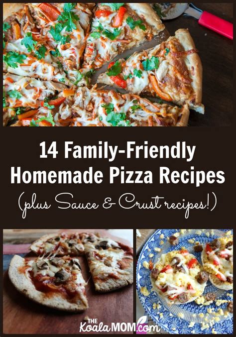 14 Family-Friendly Homemade Pizza Recipes (plus Sauce & Crust recipes!)