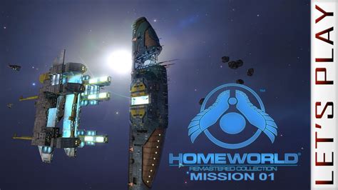 Homeworld 1 Remastered #01 - Let's Play - YouTube