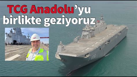 TCG Anadolu gemisini birlikte geziyoruz - YouTube