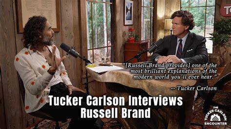 Tucker Carlson Interviews Russell Brand