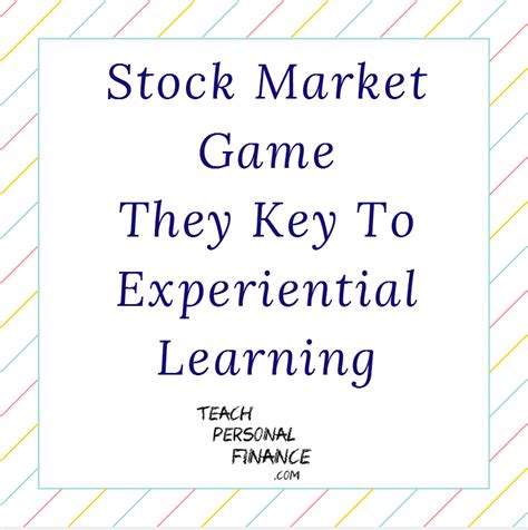 Stock Market Game is Key for Experiential Learning