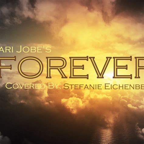 Stream Forever - Kari Jobe (Stefanie Eichenberg Cover) by Doran Robin | Listen online for free ...