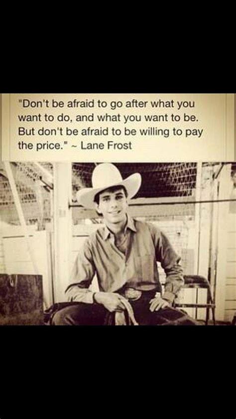 RIP Lane Frost Rodeo Quotes, Western Quotes, Cowgirl Quotes, Senior Quotes, Inspirational Horse ...