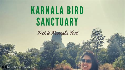 Karnala Bird Sanctuary & trek to Karnala Fort, Maharashtra